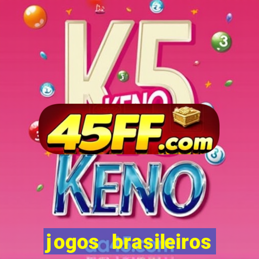 jogos brasileiros que ganham dinheiro de verdade